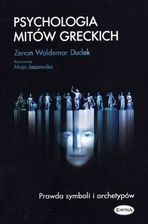 Psychologia mitów greckich. Prawda symboli i archetypów