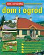SAM ZAPROJEKTUJ: DOM I OGRóD