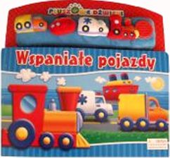Pluszowe Dźwięki. Wspaniałe Pojazdy