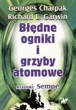 Błędne ogniki i grzyby atomowe