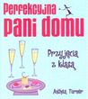 Perfekcyjna pani domu Przyjęcia z klasą