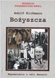Bożyszcza. Wspomnienia z celi śmierci