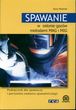 Spawanie w osłonie gazów metodami MAG i MIG