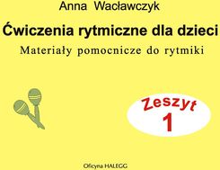 ĆWICzENIA RYTMICzNE DLA DzIECI KL.1, A. Wacławczyk