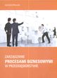 Zarządzanie procesami biznesowymi w przedsiębiorstwie