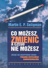 Co możesz zmienić, a czego nie możesz