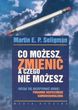 Co możesz zmienić, a czego nie możesz