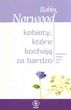 Kobiety, które kochają za bardzo
