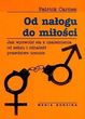 Od nałogu do miłości