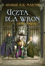 Uczta dla wron cz.1 Cienie śmierci