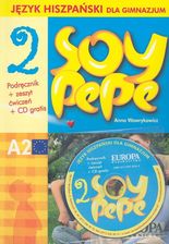 Soy Pepe 2. Język hiszpański dla gimnazjum. Podręcznik + zeszyt ćwiczeń + płyta CD