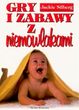 Gry i zabawy z niemowlakami