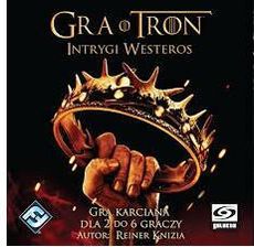 Gra o Tron Intrygi Westeros