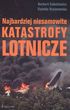 Najbardziej niesamowite katastrofy lotnicze