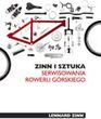 Zinn i sztuka serwisowania roweru górskiego Zinn i sztuka serwisowania roweru górskiego