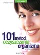 101 metod oczyszczania organizmu