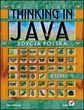 Thinking in Java. Edycja polska. Wydanie IV