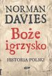 Boże igrzysko. Historia Polski