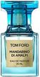 Perfumy damskie Tom Ford Tom Ford Mandarino Di Amalfi woda perfumowana 30ml       