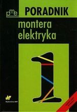 Poradnik montera elektryka Poradnik montera elektryka