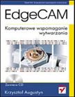 EdgeCAM. Komputerowe wspomaganie wytwarzania. Wydanie II