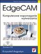 EdgeCAM. Komputerowe wspomaganie wytwarzania. Wydanie II