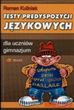 Testy predyspozycji językowych dla uczniów gimnazjum