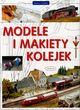 Modele I Makiety Kolejek