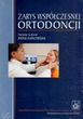 zarys współczesnej ortodoncji