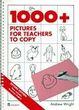 1000 PICTURES FOR TEACHERS TO COPY