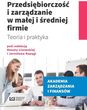 Przedsiębiorczość i zarządzanie w małej i średniej firmie
