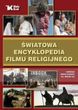 światowa Encyklopedia Filmu Religijnego - red. Adam Garbicz i ks. Marek Lis