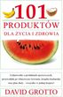 101 produktów dla zdrowia i życia