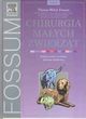 Chirurgia małych zwierząt tom 2
