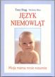 Język niemowląt. Moja mama mnie rozumie
