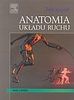 Anatomia układu ruchu Anatomia układu ruchu