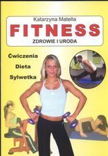 Fitness zdrowie i uroda
