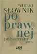 Wielki słownik poprawnej polszczyzny PWN + CD