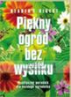 Piękny ogród bez wysiłku