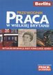 Berlitz. Przewodnik. Praca w Wielkiej Brytanii