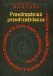 Przedrzeźniać przedrzeźniacza oraz inne zagadki logiczne