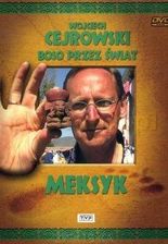 Wojciech Cejrowski. Boso przez świat. Meksyk (DVD)