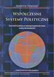 Współczesne systemy polityczne zarys teorii i praktyka w wybranych państwach świata