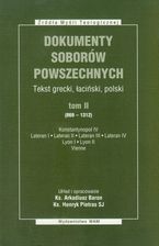 DOKUMENTY SOBORÓW POWSZECHNYCH, tom II (869-1312)