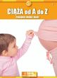 Ciąża od A do z: Poradnik młodej mamy