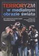Terroryzm w medialnym obrazie świata