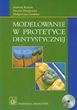Modelowanie w protetyce dentystycznej z płytą CD Modelowanie w protetyce dentystycznej z płytą CD