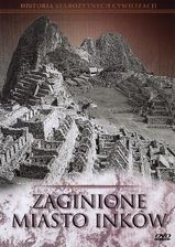 zaginione miasta Inków (seria Historia starożytnych cywilizacji) (DVD)