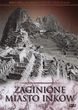 zaginione miasta Inków (seria Historia starożytnych cywilizacji) (DVD)