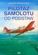 Pilotaż samolotu od podstaw